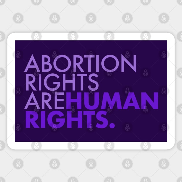 Abortion Rights are Human Rights (lavender) Sticker by Tainted